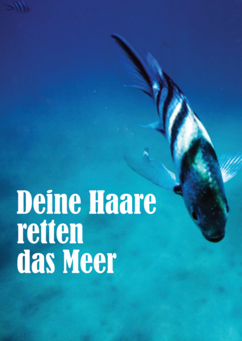 OZEAN mit text Haare retten das Meer - Unterwasserbild mit Fisch